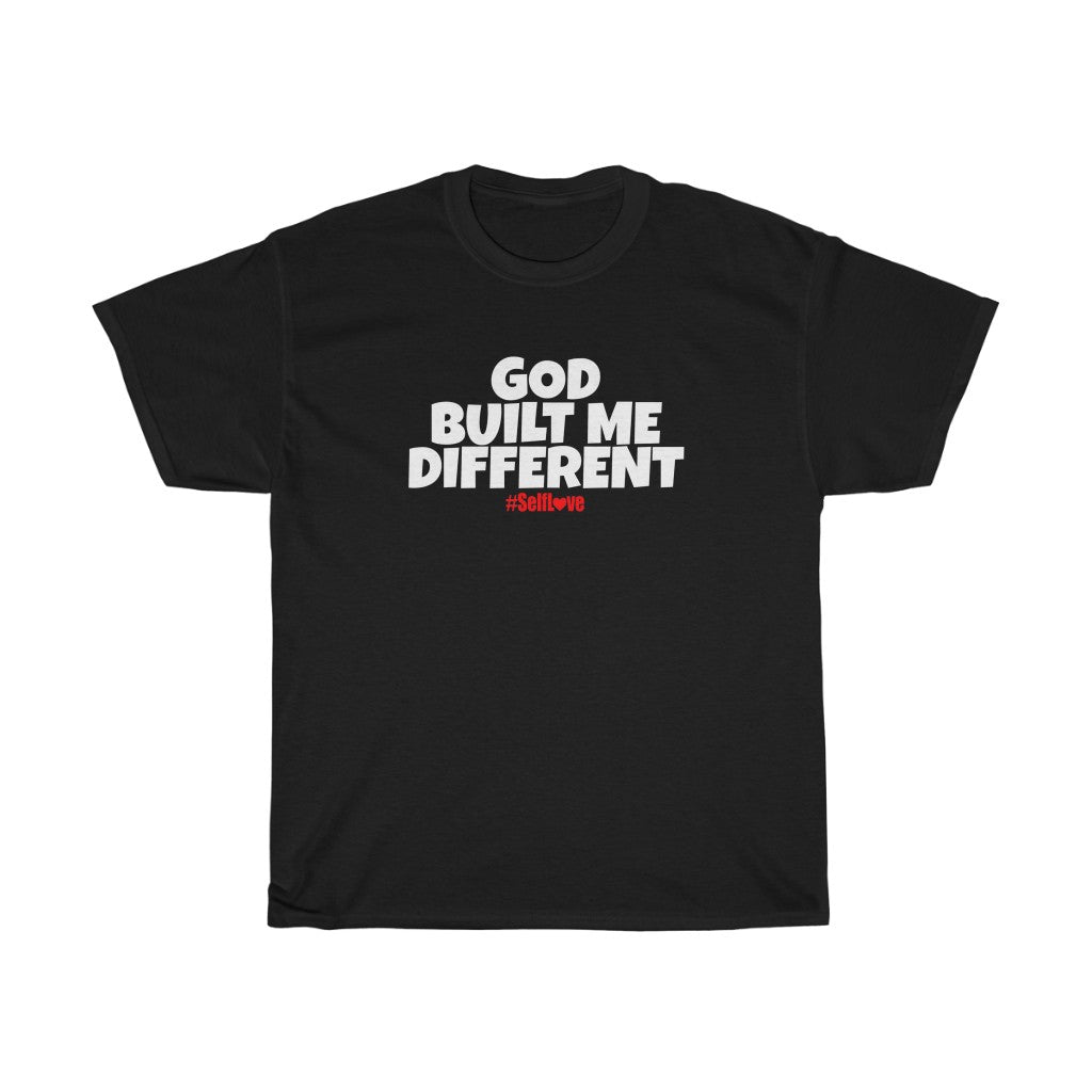 GOD BUILT ME DIFFETENT #SelfLove (Unisex Heavy Cotton Tee)(black)
