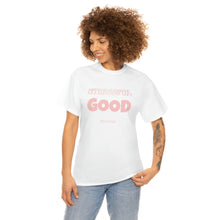 Load image into Gallery viewer, GOOD WOMAN#SelfLove (Unisex Heavy Cotton Tee)(black)